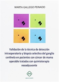 Books Frontpage Validacion De La Tecnica De Deteccion Intraoperatoria Y Biopsia Selectiva Del Ganglio Centinela Enpacientes Con Cancer De Mama Operable Tratadas Con Quimioterapia Neoadyuvante