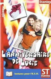 Books Frontpage Lectures pour l&#x02019;E.S.O. Niveau 1 - L&#x02019;anniversaire de Lucie