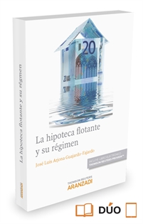 Books Frontpage La hipoteca flotante y su régimen (Papel + e-book)