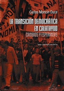 Books Frontpage La Transición Democratica en Calatayud. Cambios y esperanzas