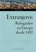 Front pageExtranjeros. Refugiados en Europa desde 1492