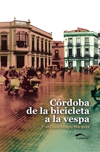Books Frontpage Córdoba de la bicicleta a la vespa