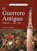 Front pageEl Guerrero Antiguo 3.000 a.c. - 500 d.c.
