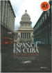 Front pageEspañol en Cuba. Manual de español para extranjeros de la Universidad de La Habana. A1