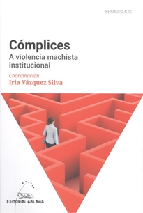 Books Frontpage Complices. A violencia machista institucional