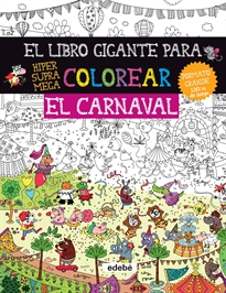 Books Frontpage El Libro Gigante Para Colorear: El Carnaval