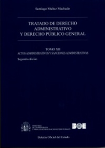 Books Frontpage Tratado de derecho administrativo y derecho público general. Tomo XII. Actos administrativos y sanciones administrativas