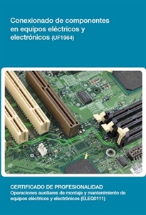Books Frontpage Conexionado de componentes en equipos eléctricos y electrónicos (UF1964)
