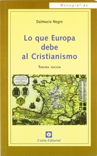 Books Frontpage LO QUE EUROPA DEBE AL CRISTIANISMO (3.ª edición)