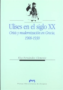 Books Frontpage Ulises en el siglo XX: crisis y modernización en Grecia, 1900-1930