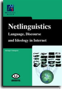 Books Frontpage Netlingüístics. Language, Discourse and Ideology in Internet