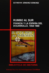 Books Frontpage Rumbo al sur: Francia y la España del desarrollo (1958-1969)