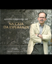 Books Frontpage Agustín Fernández Paz. Na casa da esperanza