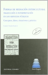 Books Frontpage Formas de mediación intercultural: traducción e interpretación en los servicios públicos