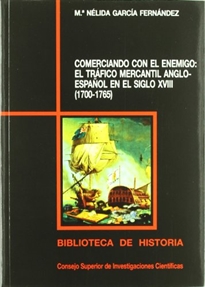 Books Frontpage Comerciando con el enemigo: el tráfico mercantil anglo-español en el siglo XVIII (1700-1765)