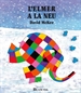 Front pageL'Elmer. Un conte - L'Elmer a la neu