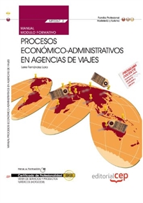 Books Frontpage Manual Procesos Económico-Administrativos en Agencias de Viajes (MF0267_3). Certificados de Profesionalidad Venta de Productos y Servicios Turísticos (HOTG0208)