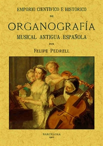 Books Frontpage Emporio científico e histórico de organografía musical antigua española