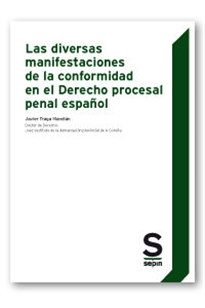 Books Frontpage Las diversas manifestaciones de la conformidad en el Derecho procesal penal español