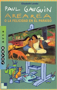 Books Frontpage Paul Gauguin: arearea o la felicidad en el paraíso