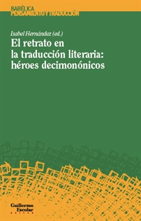 Books Frontpage El retrato en la traducción literaria: héroes decimonónicos