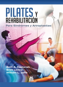 Books Frontpage Pilates y rehabilitación. Para Síndromes y Artroplastias