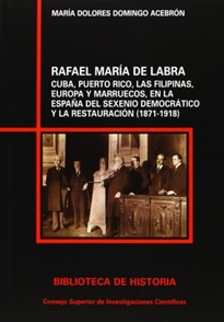 Books Frontpage Rafael María de Labra: Cuba, Puerto Rico, las Filipinas, Europa y Marruecos en la España del Sexenio Democrático y la Restauración (1871-1918)