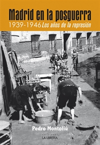 Books Frontpage Madrid en la posguerra. 1939 -1946 los años de represión