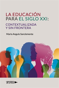 Books Frontpage La Educación para el siglo XXI: Contextualizada y sin Frontera