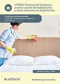 Books Frontpage Procesos de limpieza y puesta a punto de habitaciones y zonas comunes en alojamientos. HOTA0208 - Gestión de pisos y limpieza en alojamientos