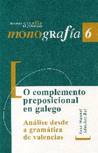 Books Frontpage O complemento preposicional en galego. Análise desde a gramática de valencias