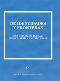 Books Frontpage De identidades y fronteras. Una reflexión plural. Europa, áfrica y mundo árabe