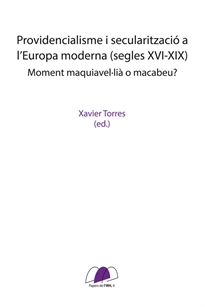 Books Frontpage Providencialisme i secularització a l&#x02019;Europa moderna (segles XVI-XIX)