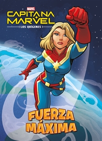 Books Frontpage Capitana Marvel. Los orígenes. Fuerza máxima
