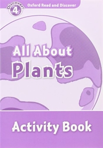 Books Frontpage Oxford Read and Discover 4. All About Plants Activity Book