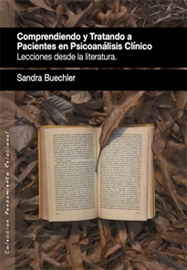 Books Frontpage Comprendiendo y tratando a pacientes en psicoanálisis clínicos