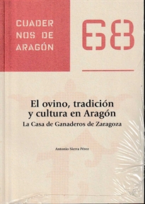 Books Frontpage El ovino, tradición y cultura en Aragón. La Casa de Ganaderos de Zaragoza