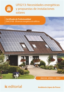 Books Frontpage Necesidades energéticas y propuestas de instalaciones solares. ENAC0108 - Eficiencia energética de edificios