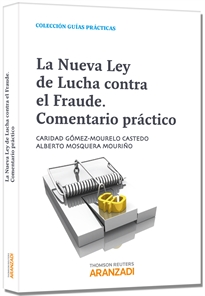 Books Frontpage La nueva Ley de lucha contra el fraude. Comentarios Prácticos