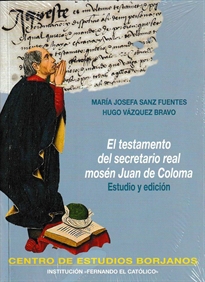 Books Frontpage El testamento del secretario real mosén Juan de Coloma. Estudio y edición