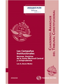 Books Frontpage Las Campañas Institucionales - Normas, Doctrina de la Junta Electoral Central y Jurisprudencia