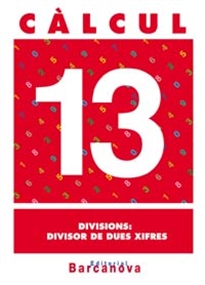 Books Frontpage Càlcul 13. Divisions: divisor de dues xifres