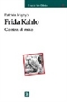 Front pageFrida Kahlo. Contra el mito