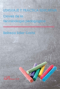 Books Frontpage Lenguaje y práctica educativa: claves de la terminología pedagógica