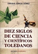 Front pageDiez siglos de ciencia y científicos toledanos