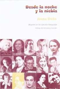 Books Frontpage Desde la noche y la niebla: mujeres en las cárceles franquistas