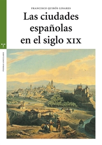 Books Frontpage Las ciudades españolas en el siglo XIX