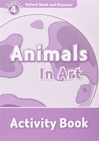 Books Frontpage Oxford Read and Discover 4. Animals in Art Activity Book