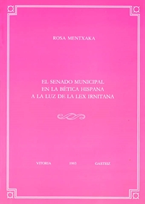 Books Frontpage El senado municipal en la Bética Hispana a la luz de la Lex Irnitana