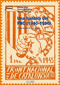 Books Frontpage Una història del Front Nacional de Catalunya (1940-1990)